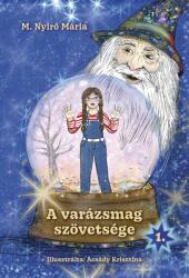 A varázsmag szövetsége (ISBN: 9786150260716)