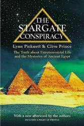 The Stargate Conspiracy: The Truth about Extraterrestrial Life and the Mysteries of Ancient Egypt - Lynn Picknett, Clive Prince (ISBN: 9780425176580)