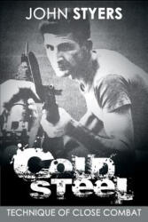 Cold Steel - John Styers (ISBN: 9781607965732)