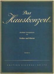 DAS HAUSKONZERT, BERÜHMTE VORTRAGSSTÜCKE FÜR VIOLINE UND KLAVIER BAND 3 (ISBN: 9786300194427)