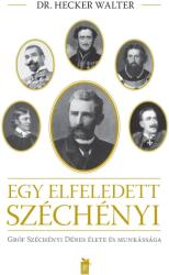 Egy elfeledett Széchényi - ÜKH 2017 (ISBN: 9786155068324)