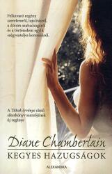 Diane Chamberlain: Kegyes hazugságok (2014)