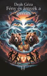 Fény és árnyék a prérin (ISBN: 9786156964649)