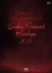 Erotikus Történetek Antológia 2025 (ISBN: 9789636398071)
