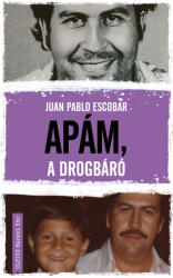 Apám, a drogbáró (ISBN: 9789635806607)