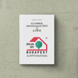 AZ EMBER, AKI HÁZAKAT ÉPÍT ÉS A PÉNZ (ISBN: 9786155114298)