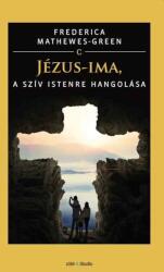 Jézus-ima, a szív Istenre hangolása (ISBN: 9786158203340)
