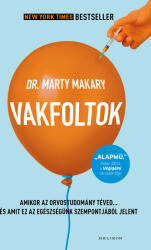 Vakfoltok - Amikor az orvostudomány téved. . . (ISBN: 9789636206659)