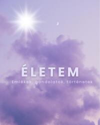 Életem (ISBN: 9786150248424)