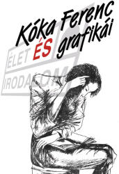 Kóka Ferenc ÉS grafikái (ISBN: 9786150205830)