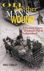 On Another Man's Wound - Ernie O'Malley (ISBN: 9781589790049)