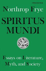 Spiritus Mundi - Northrop Frye (ISBN: 9780253202895)