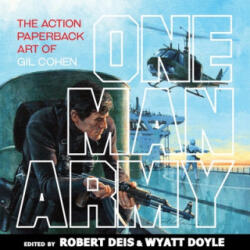One Man Army - Gil Cohen, Robert Deis, Wyatt Doyle (ISBN: 9781943444571)