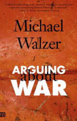 Arguing About War - Michael Walzer (ISBN: 9780300109788)