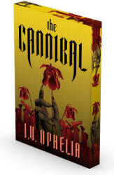 The Cannibal - OPHELIA I V (ISBN: 9781668228227)