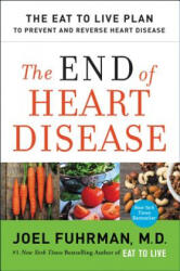 End of Heart Disease - Joel Fuhrman (ISBN: 9780062249364)