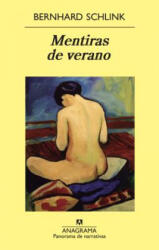 Mentiras de Verano = Summer Lies - Bernhard Schlink, Txaro Santoro (ISBN: 9788433978356)