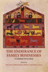 Endurance of Family Businesses - Andrea Colli, Paloma Fernandez Perez (ISBN: 9781107480513)