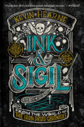 Ink & Sigil - Hearne, Kevin (ISBN: 9781984821270)