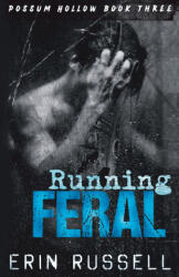 Running Feral - Erin Russell (ISBN: 9798989925674)