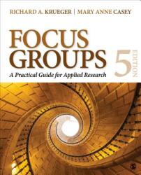 Focus Groups - Mary Anne Casey, Richard A Krueger (2014)