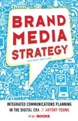 Brand Media Strategy - Antony Young (2014)