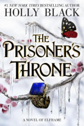 The Prisoner's Throne - BLACK HOLLY (ISBN: 9780316592727)
