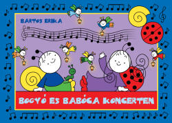 Bogyó és Babóca koncerten (ISBN: 9786156911599)