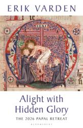 Alight with Hidden Glory (ISBN: 9781399434911)