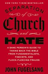 Separation of Church and Hate (ISBN: 9781472161451)