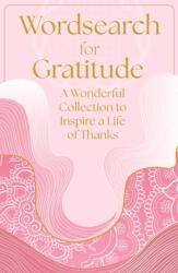 Wordsearch for Gratitude (ISBN: 9781398865600)