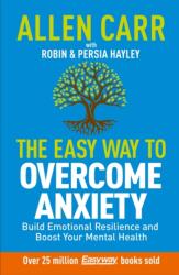 Allen Carr: The Easy Way to Overcome Anxiety (ISBN: 9781398838970)