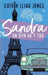 Sandra, Un Dyn ar y Tro (ISBN: 9781917006408)