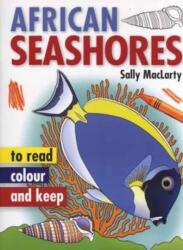 Read, Colour & Keep: African Seashores (ISBN: 9781770078925)