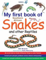 My First Book: South African Snakes & Reptiles (ISBN: 9781770075429)