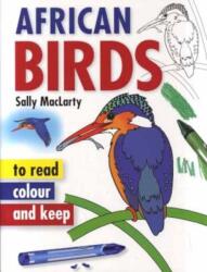 Read, Colour & Keep: African Birds (ISBN: 9781770075153)
