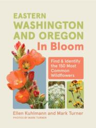 Eastern Washington and Oregon in Bloom (ISBN: 9781643263694)