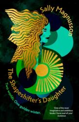 The Shapeshifter's Daughter (ISBN: 9781399825221)