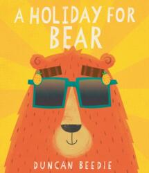 A Holiday for Bear (ISBN: 9781835872215)