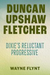 Duncan Upshaw Fletcher (ISBN: 9780817362829)
