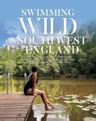 Swimming Wild in South West England (ISBN: 9781839812934)
