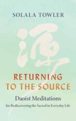 Returning to the Source (ISBN: 9781645475088)
