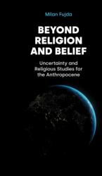 Beyond Religion and Belief (ISBN: 9781800507760)