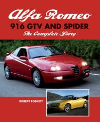 Alfa Romeo 916 GTV and Spider (ISBN: 9780719847042)