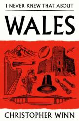 I Never Knew That About Wales (ISBN: 9781529994834)