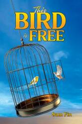 This Bird is Free (ISBN: 9781037109102)