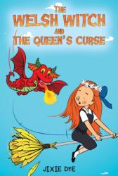 The Welsh Witch and the Queen's Curse (ISBN: 9781037109034)