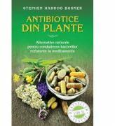 Antibiotice din plante. Alternative naturale pentru combaterea bacteriilor rezistente la medicamente (format mic) - Stephen Harrod Buhner (ISBN: 9786066869744)