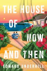 The House of Now and Then (ISBN: 9781835015452)