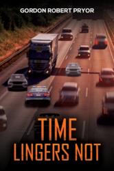 Time Lingers Not (ISBN: 9781398450479)
